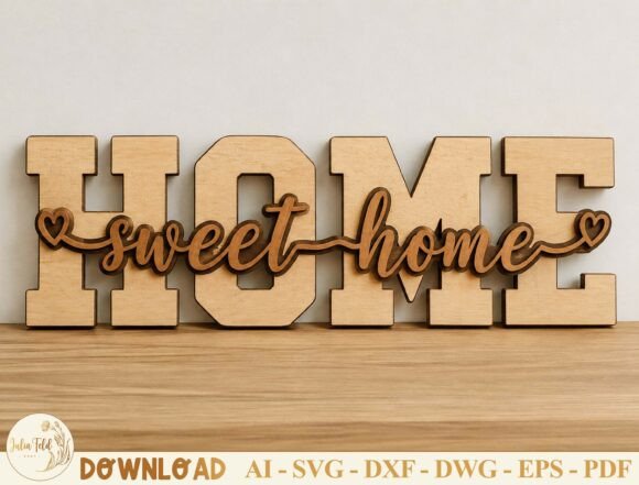 Download Home Sweet Home Laser Cut File SVG - Home Collection